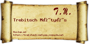 Trebitsch Mátyás névjegykártya